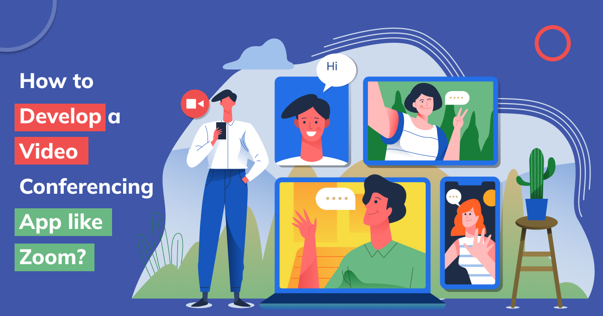 How to Develop a Video Conferencing App like Zoom? - CodeAegis